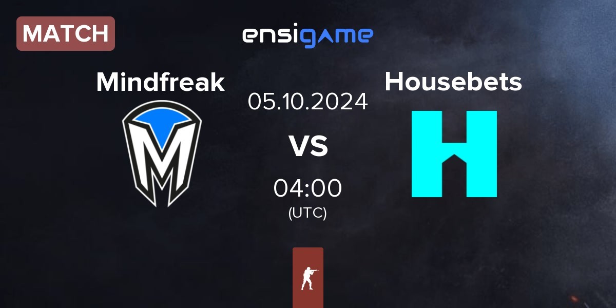 Match Mindfreak vs Housebets | 05.10