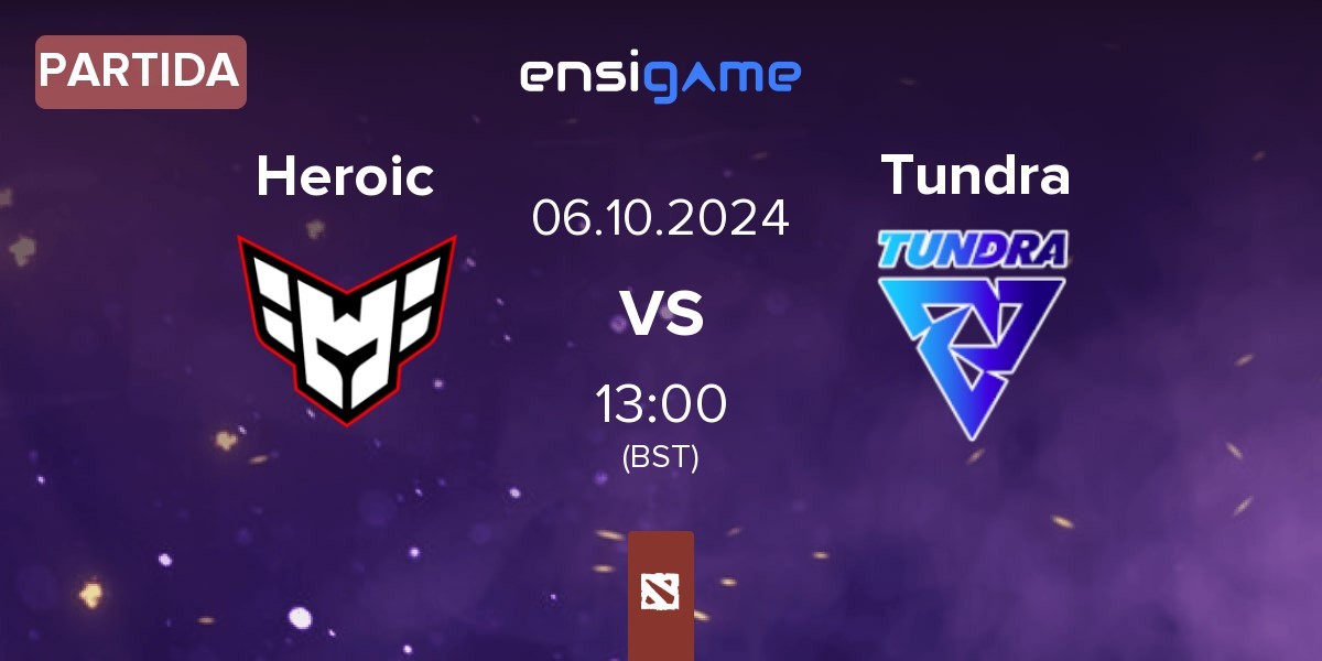 Partida Heroic vs Tundra Esports Tundra | 06.10