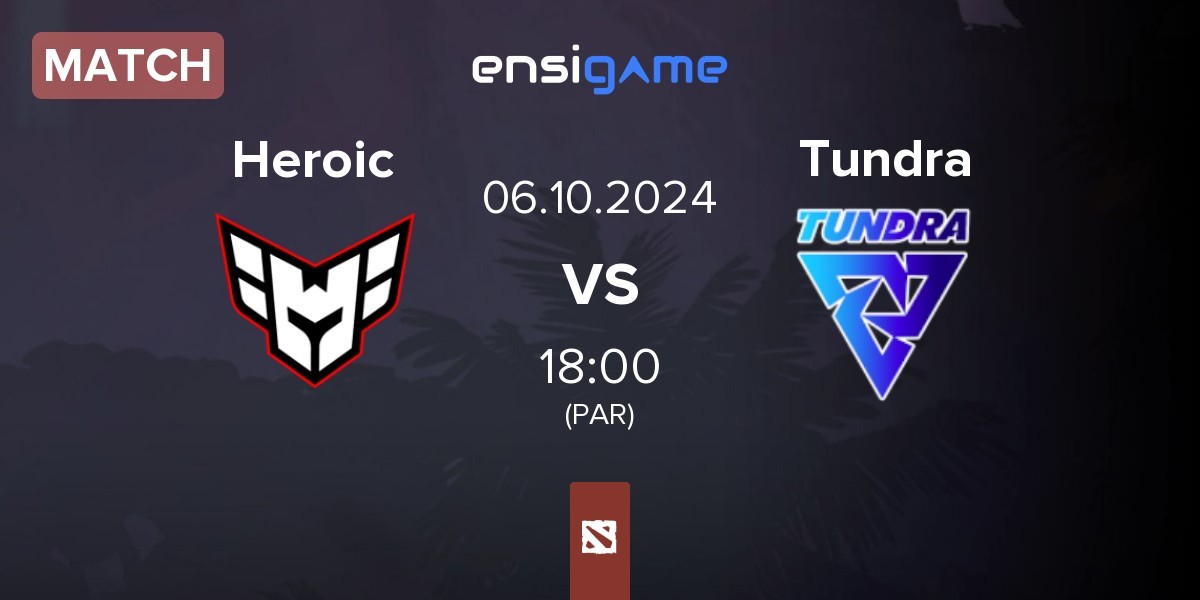 Match Heroic vs Tundra Esports Tundra | 06.10