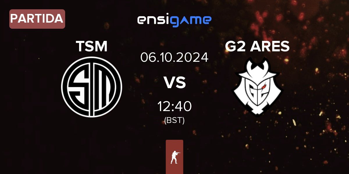 Partida TSM vs G2 Ares G2 ARES | 06.10