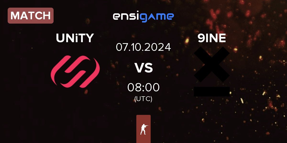 Match UNiTY vs 9INE | 07.10