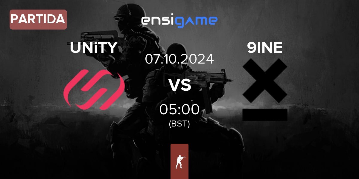 Partida UNiTY vs 9INE | 07.10