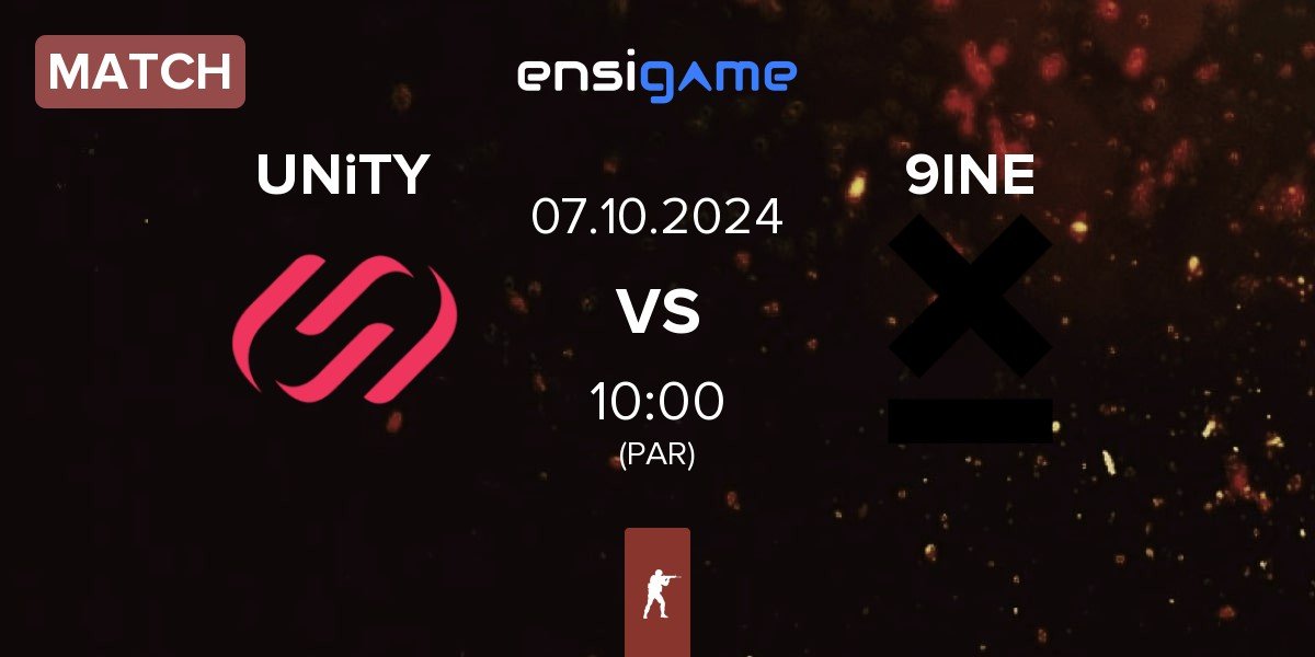 Match UNiTY vs 9INE | 07.10