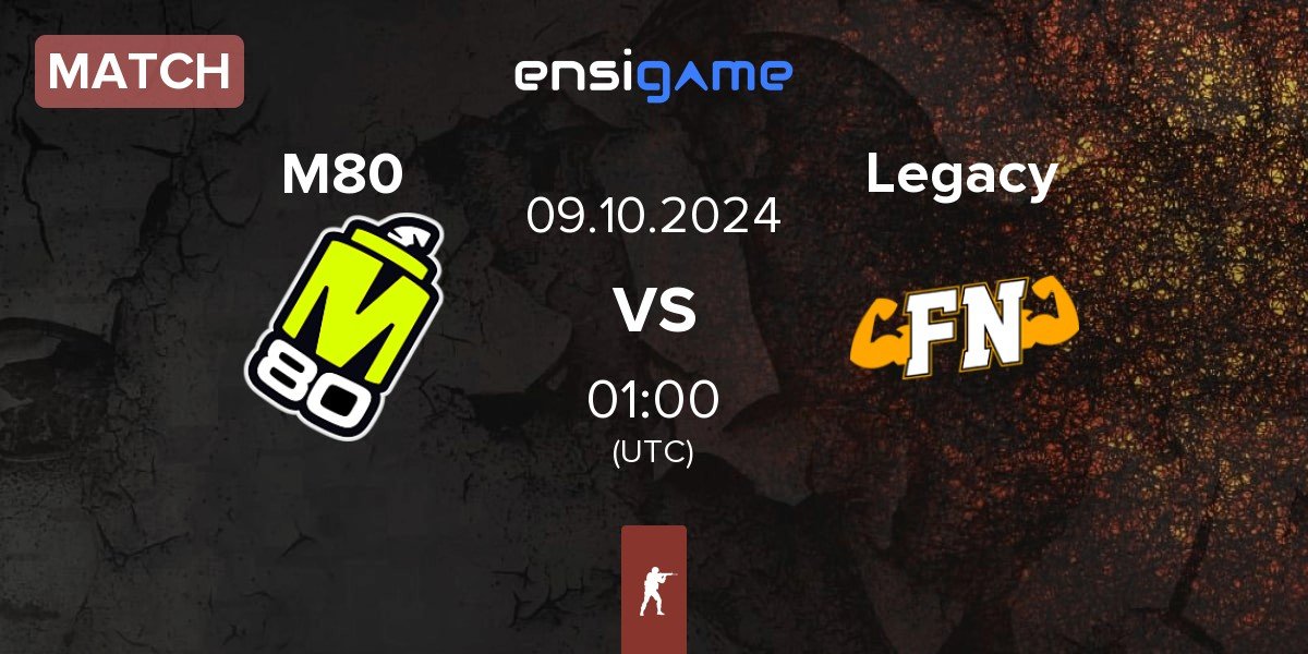 Match M80 vs Legacy | 09.10