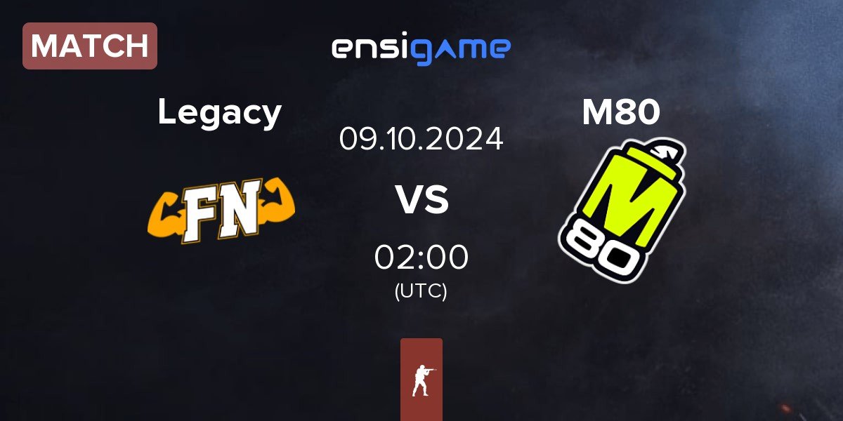 Match Legacy vs M80 | 09.10