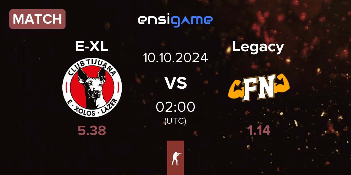 Match E-Xolos LAZER E-XL vs Legacy | 10.10