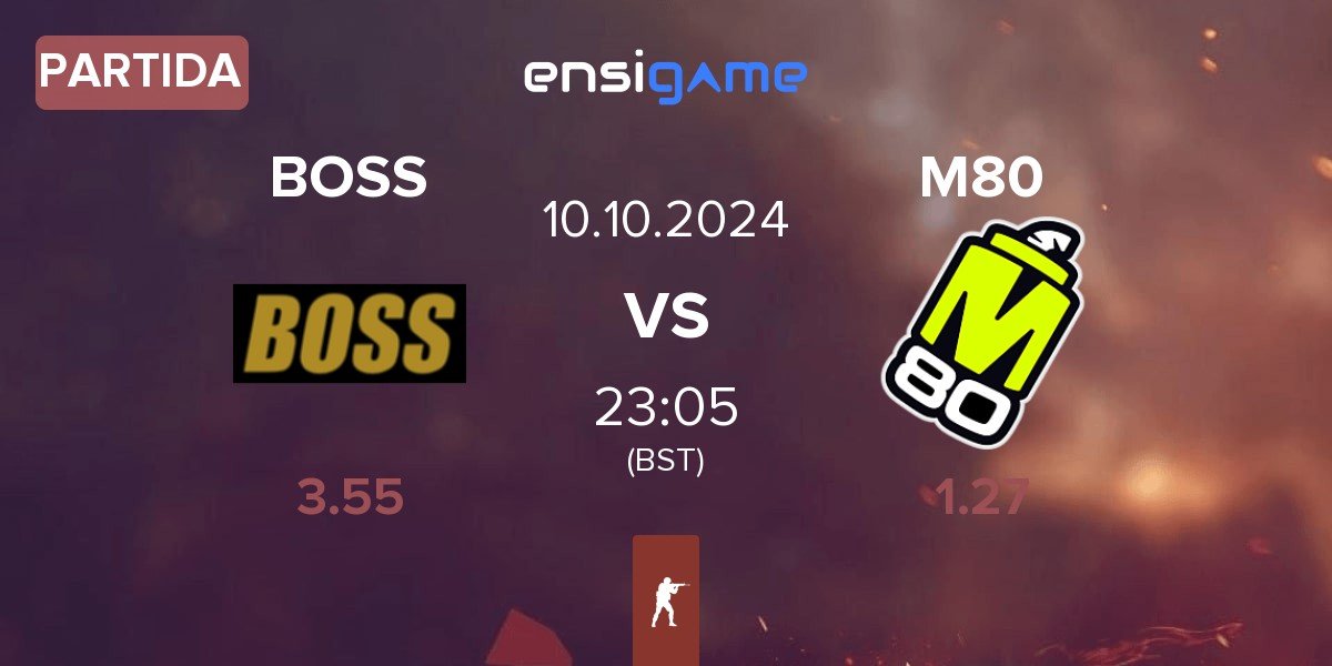 Partida BOSS vs M80 | 10.10