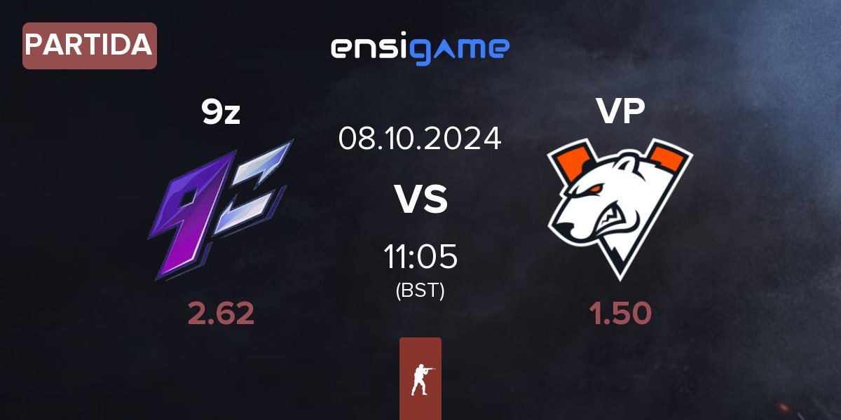 Partida 9z Team 9z vs Virtus.Pro VP | 08.10