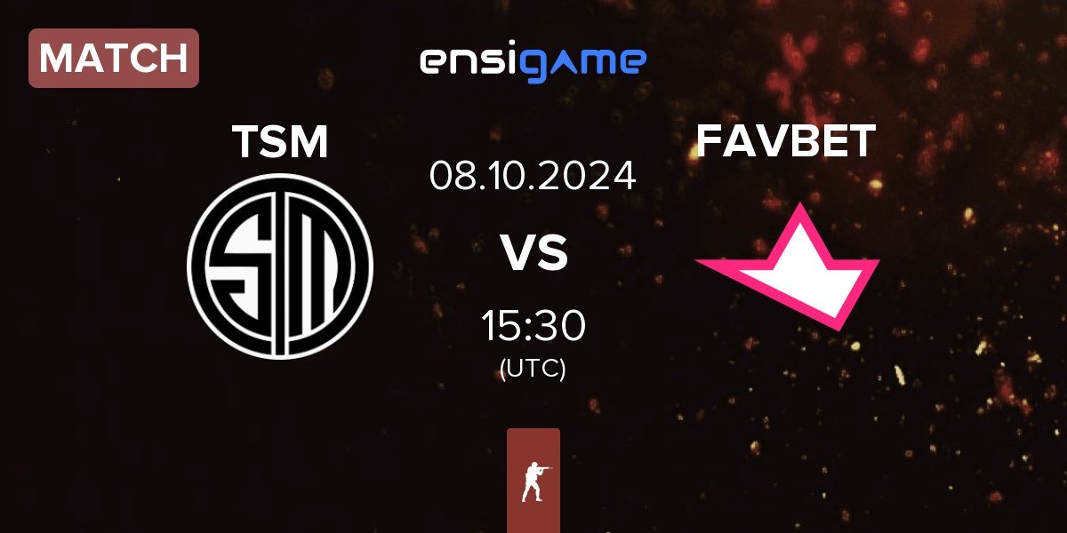 Match TSM vs FAVBET Team FAVBET | 08.10