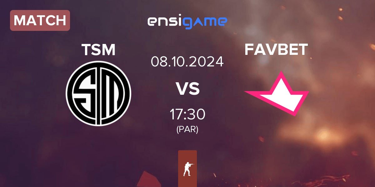 Match TSM vs FAVBET Team FAVBET | 08.10