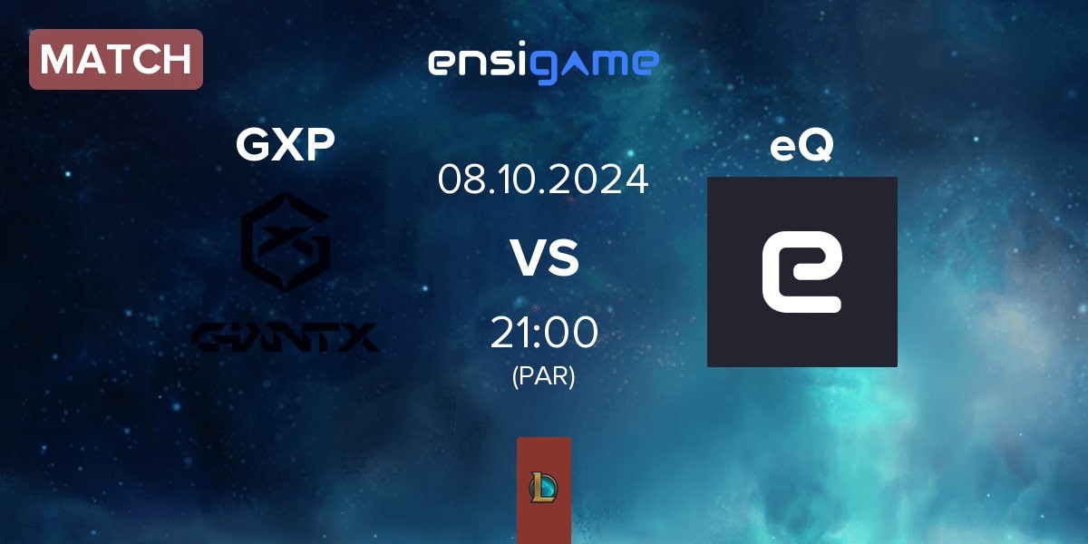 Match GIANTX Academy GXP vs eQuizers eQ | 08.10