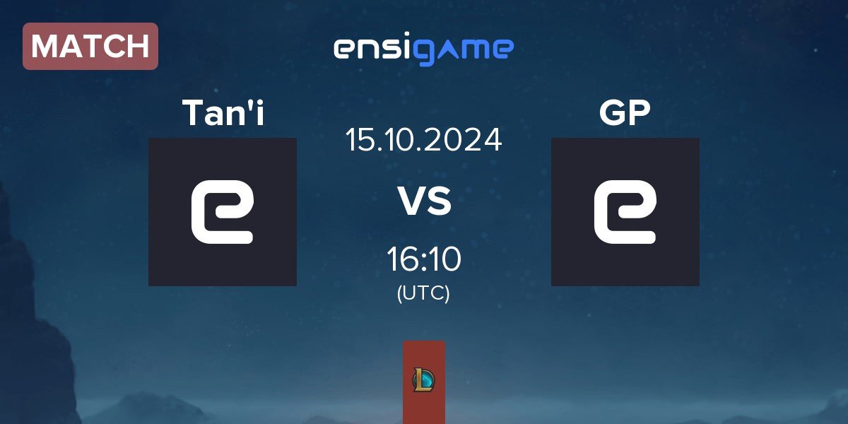 Match Tan'i Esports Tan'i vs Guinea Pink GP | 15.10