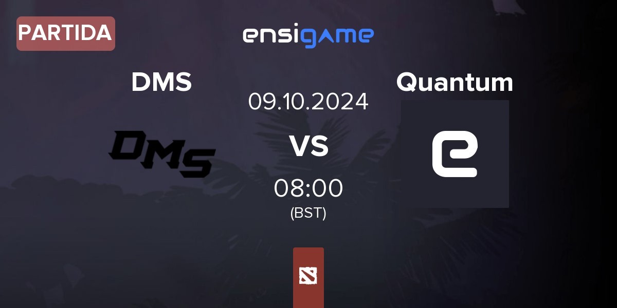 Partida DMS vs Quantum | 09.10