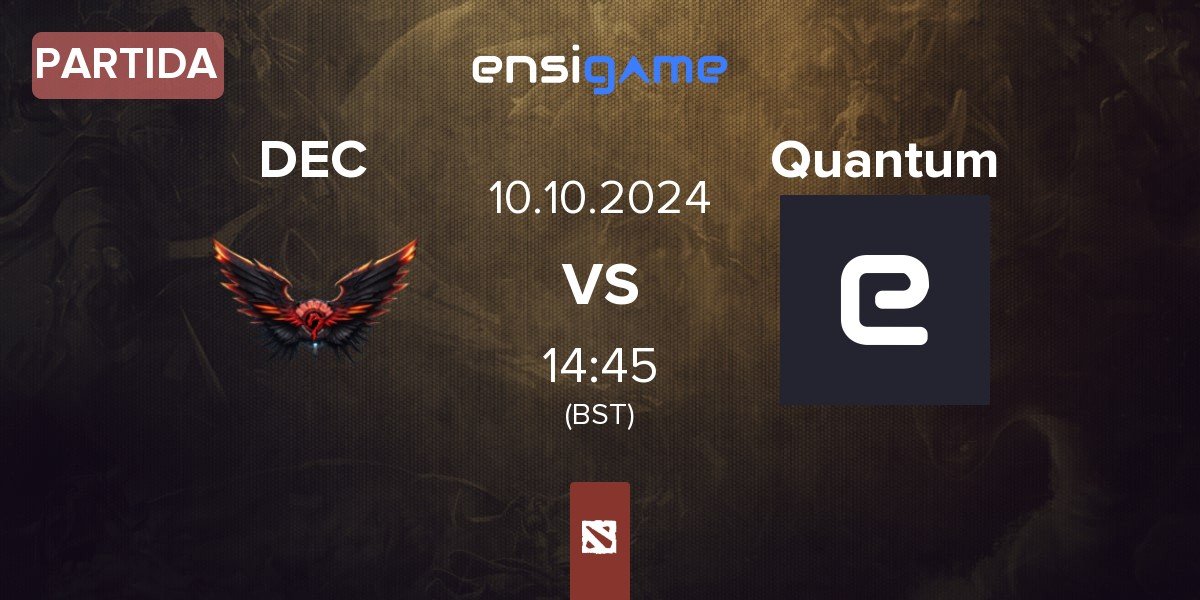 Partida Dragon Esports Club DEC vs Quantum | 10.10