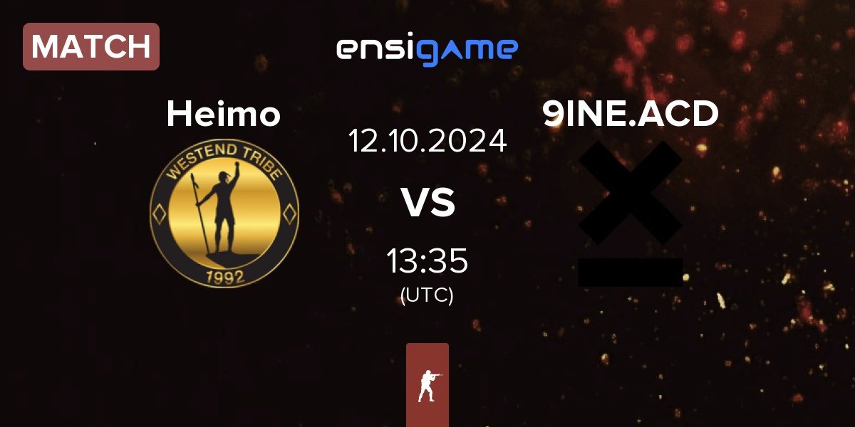 Match Heimo Esports Heimo vs 9INE Academy 9INE.ACD | 12.10