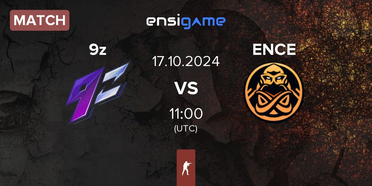 Match 9z Team 9z vs ENCE | 17.10