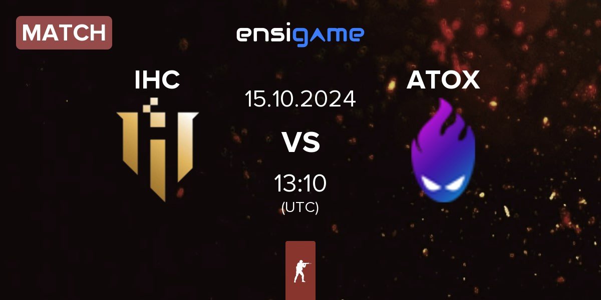 Match IHC Esports IHC vs ATOX | 15.10