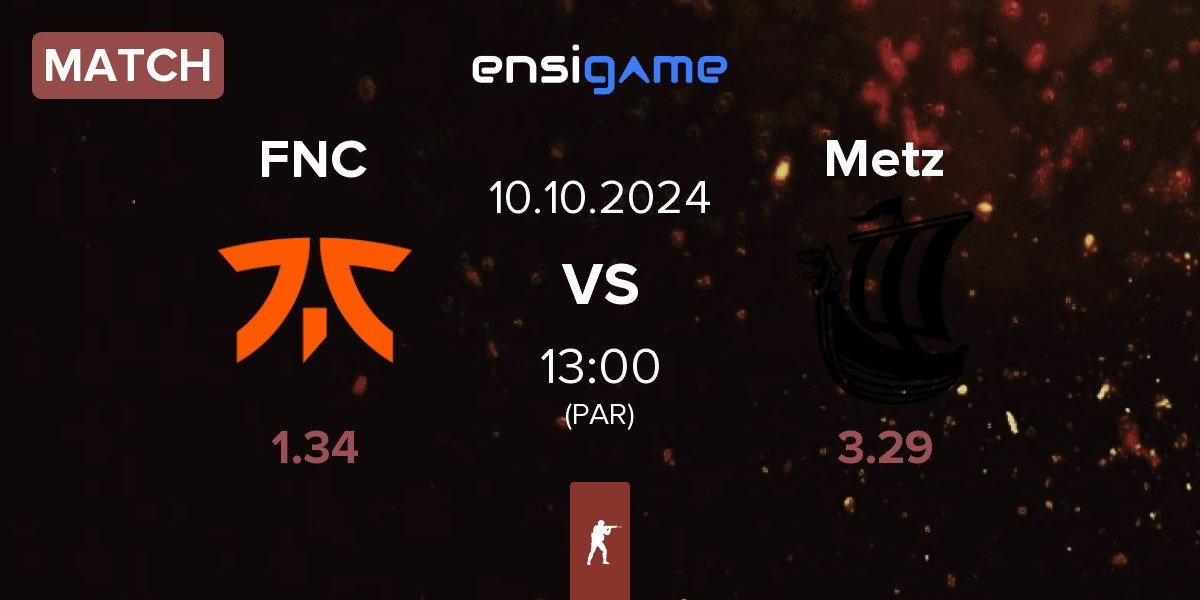 Match Fnatic FNC vs Metizport Metz | 10.10