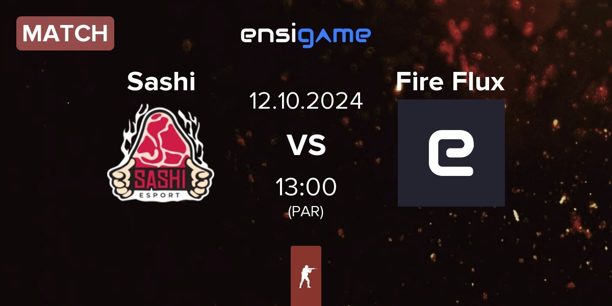 Match Sashi Esport Sashi vs Fire Flux | 12.10