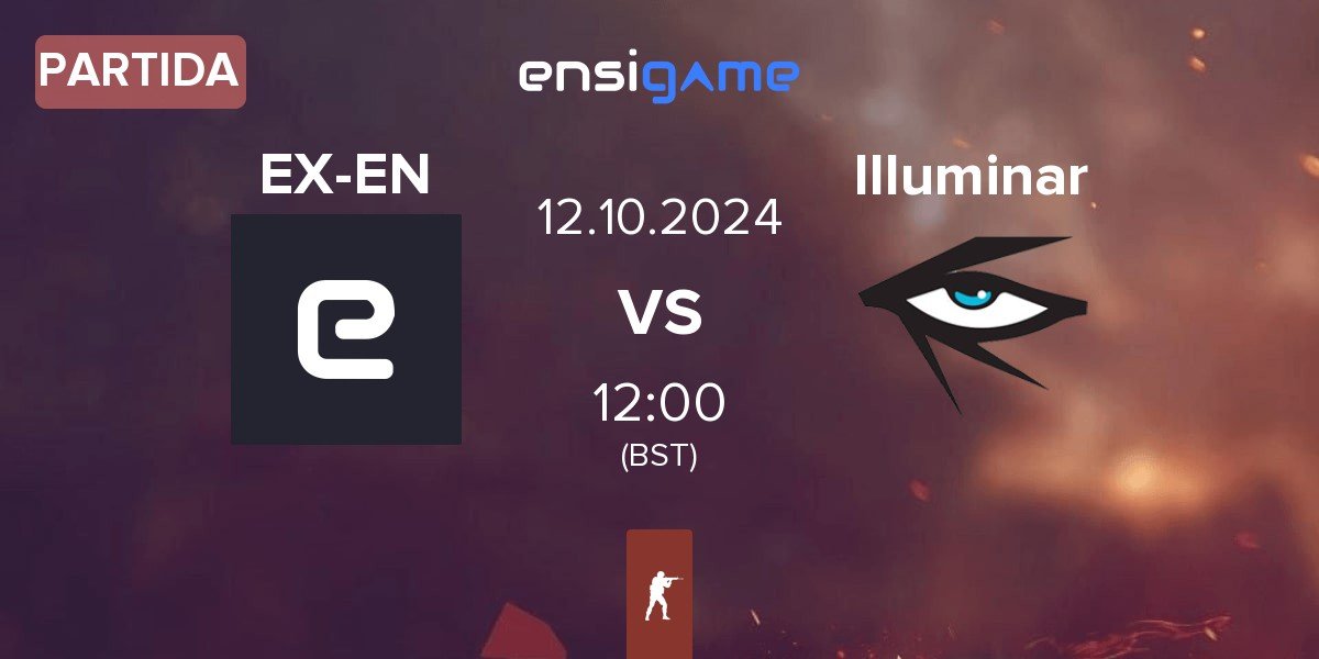 Partida ex-ENTERPRISE EX-EN vs Illuminar Gaming Illuminar | 12.10