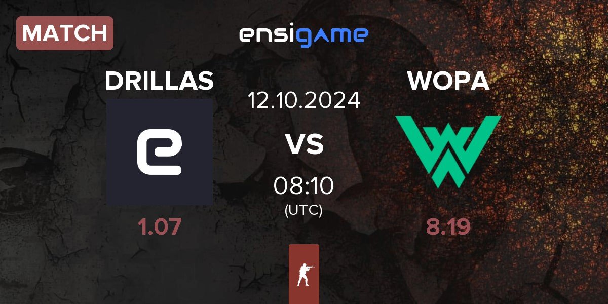 Match DRILLAS vs WOPA Esport WOPA | 12.10