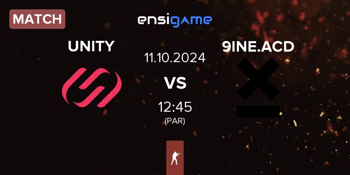 Match UNITY Esports UNITY vs 9INE Academy 9INE.ACD | 11.10