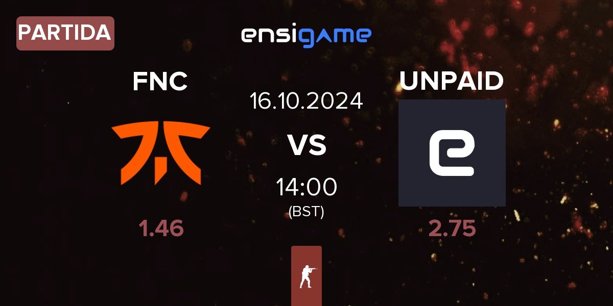 Partida Fnatic FNC vs UNPAID | 16.10