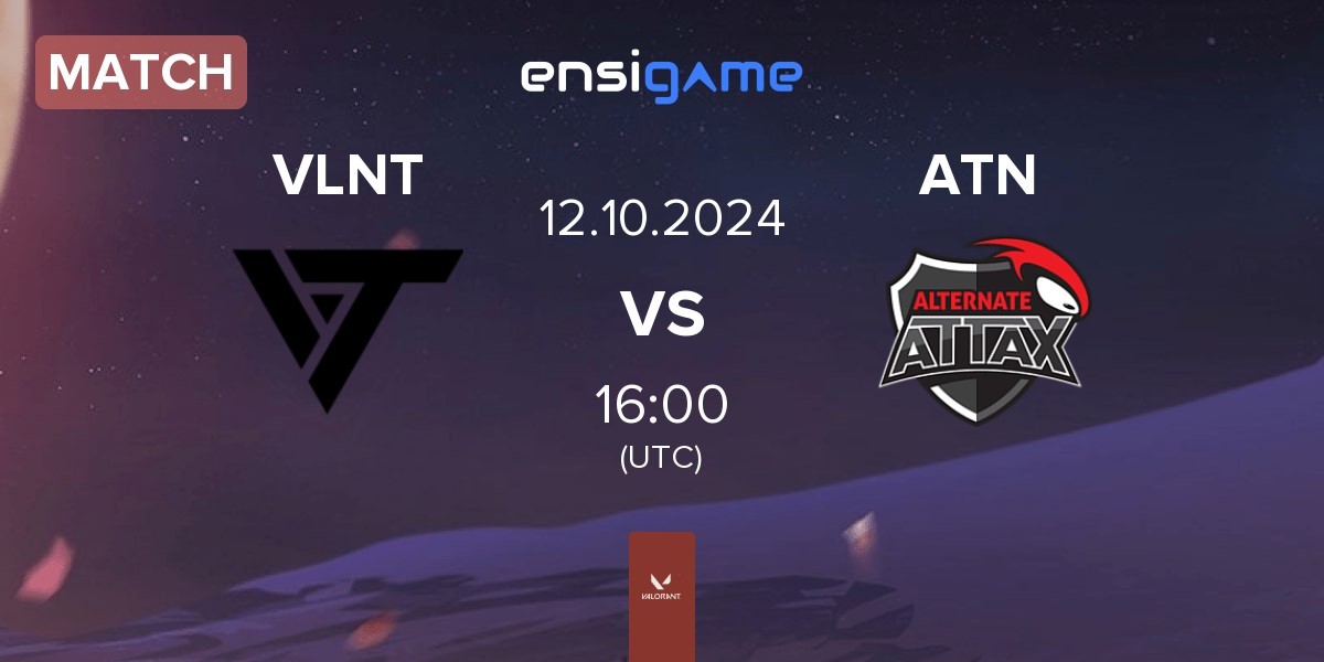 Match Valiant VLNT vs ALTERNATE aTTaX ATN | 12.10