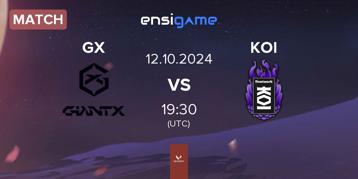 Match GIANTX GX vs KOI | 12.10