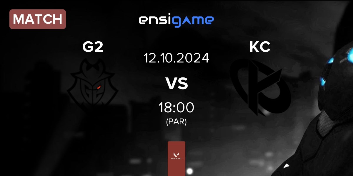 Match G2 Esports G2 vs Karmine Corp KC | 12.10