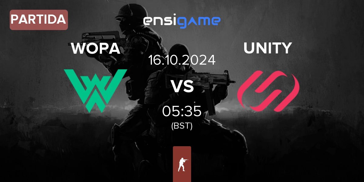 Partida WOPA Esport WOPA vs UNITY Esports UNITY | 16.10