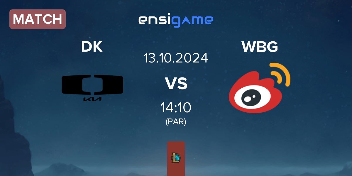 Match Dplus KIA DK vs Weibo Gaming WBG | 13.10