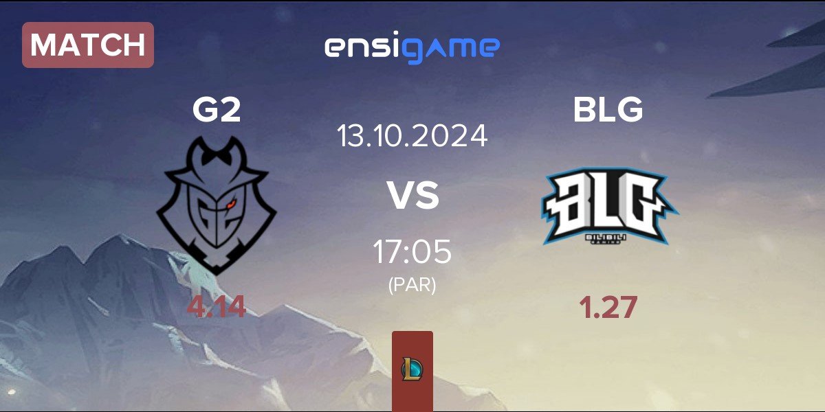 Match G2 Esports G2 vs Bilibili Gaming BLG | 13.10