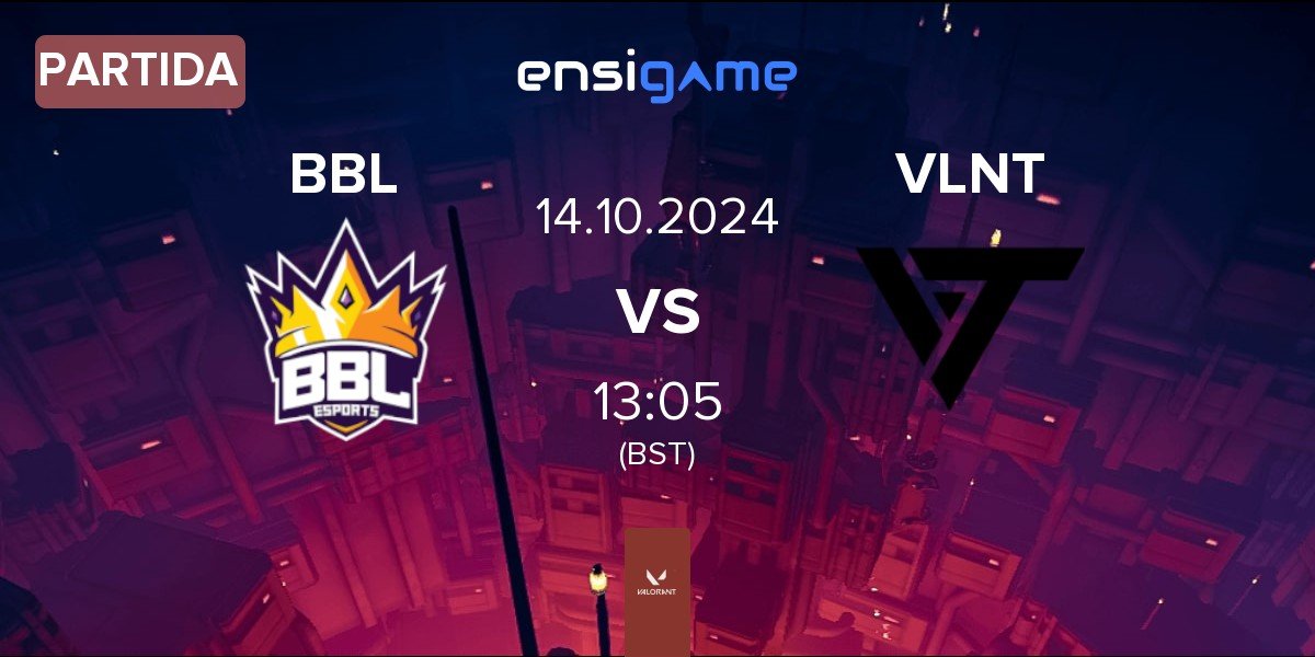 Partida BBL Esports BBL vs Valiant VLNT | 14.10