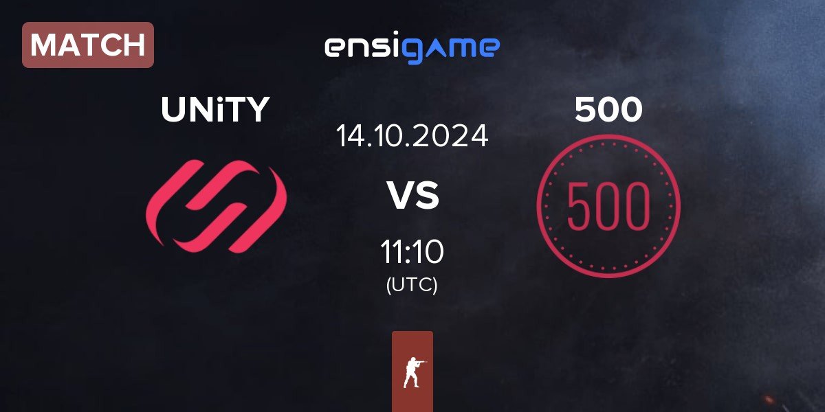 Match UNiTY vs 500 | 14.10