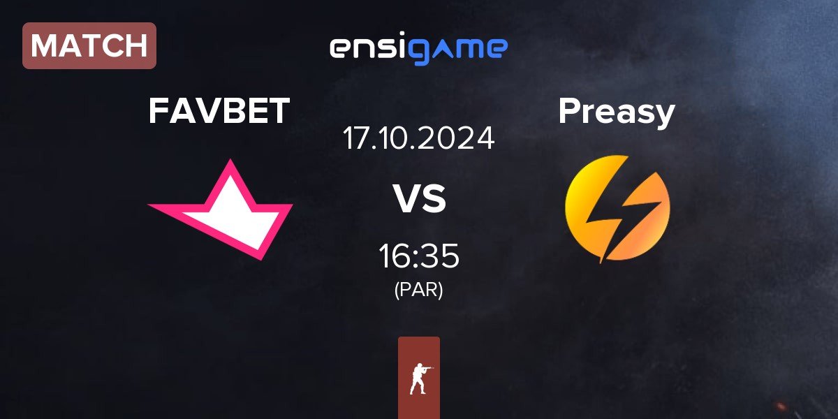 Match FAVBET Team FAVBET vs Preasy Esport Preasy | 17.10