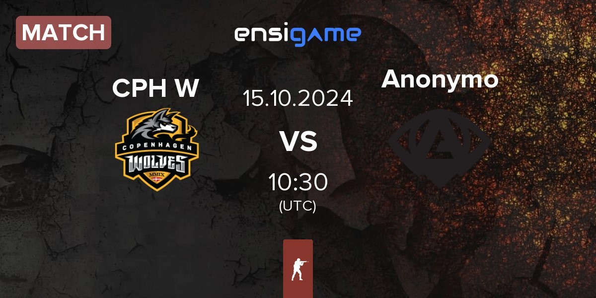 Match Copenhagen Wolves CPH W vs Anonymo Esports Anonymo | 15.10