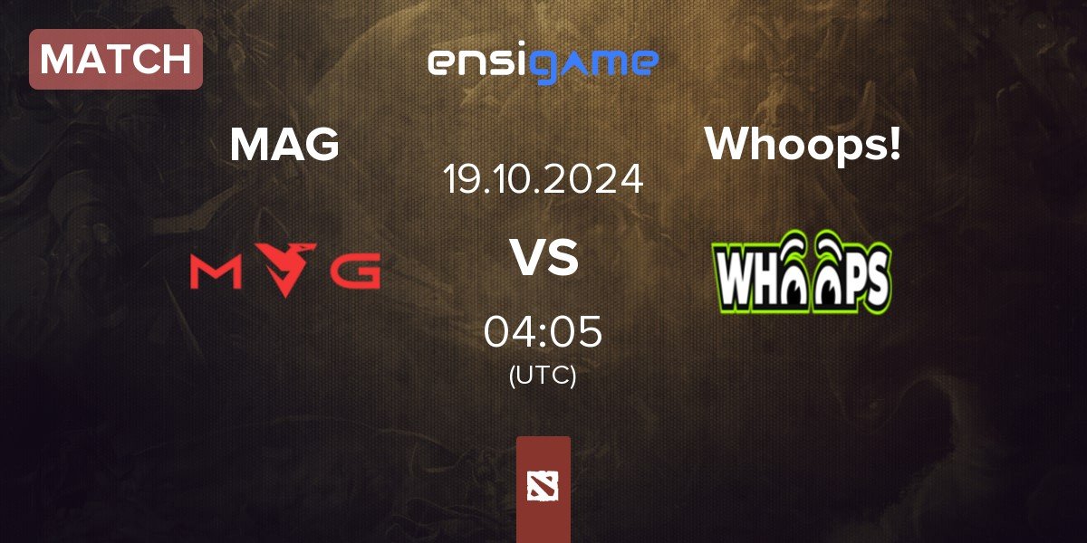 Match Myth Avenue Gaming MAG vs Whoops! | 19.10