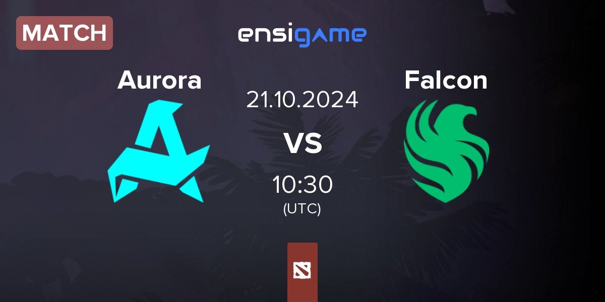 Match Aurora vs Team Falcons Falcon | 21.10