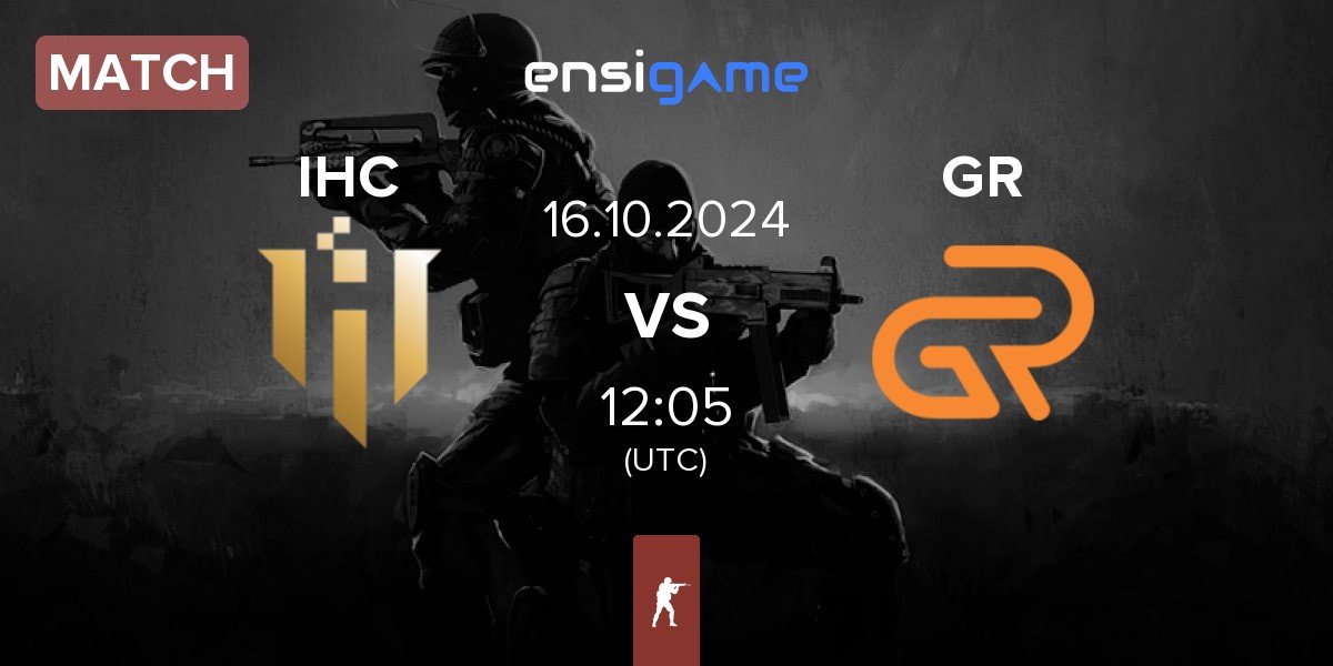 Match IHC Esports IHC vs GR Gaming GR | 16.10