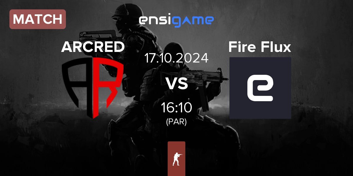 Match ARCRED vs Fire Flux | 17.10