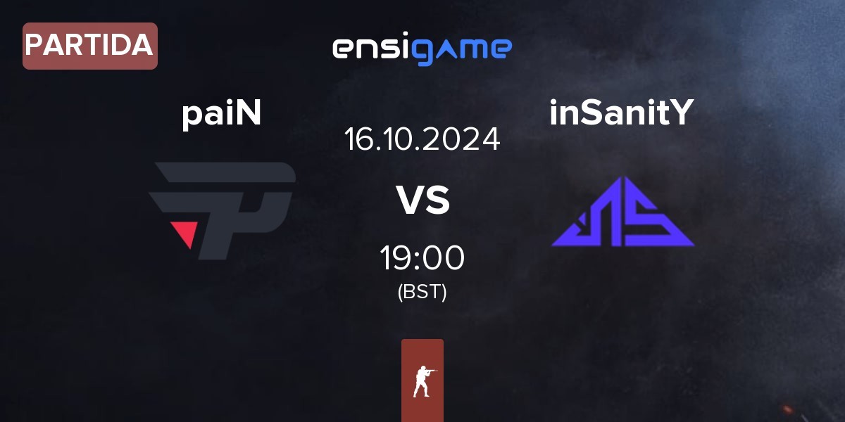 Partida paiN Gaming paiN vs inSanitY Sports inSanitY | 16.10