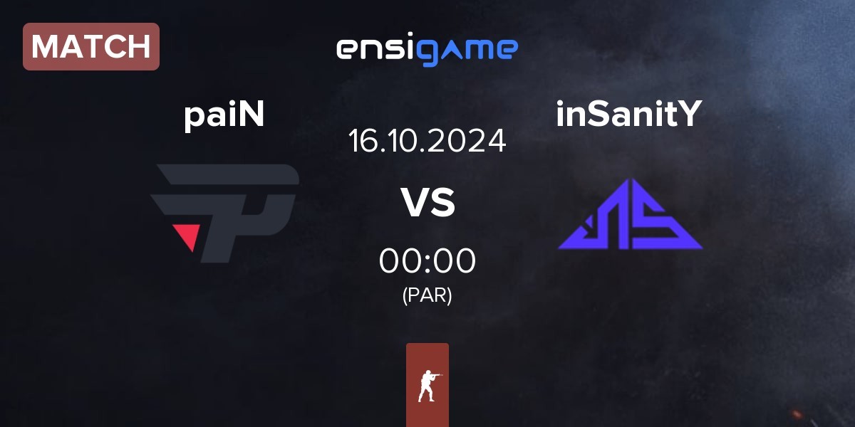 Match paiN Gaming paiN vs inSanitY Sports inSanitY | 16.10