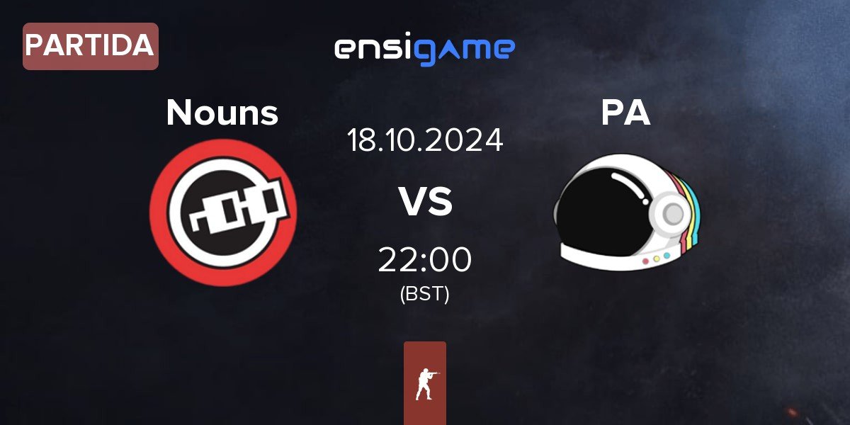 Partida Nouns Esports Nouns vs Party Astronauts PA | 18.10