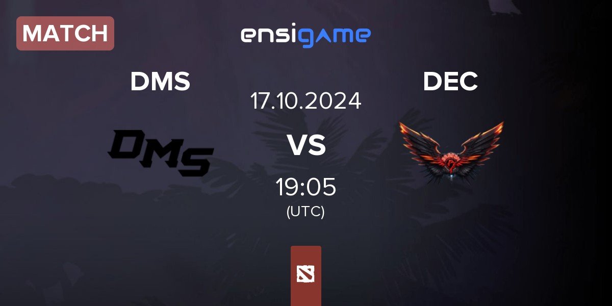 Match DMS vs Dragon Esports Club DEC | 17.10