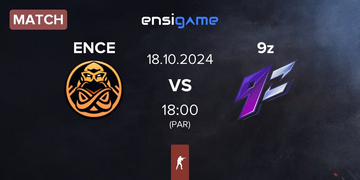 Match ENCE vs 9z Team 9z | 18.10