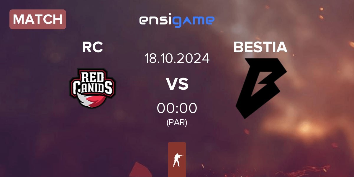 Match Red Canids RC vs BESTIA | 18.10