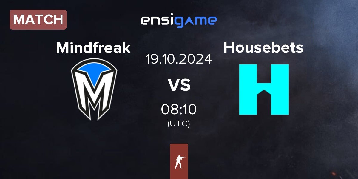 Match Mindfreak vs Housebets | 19.10