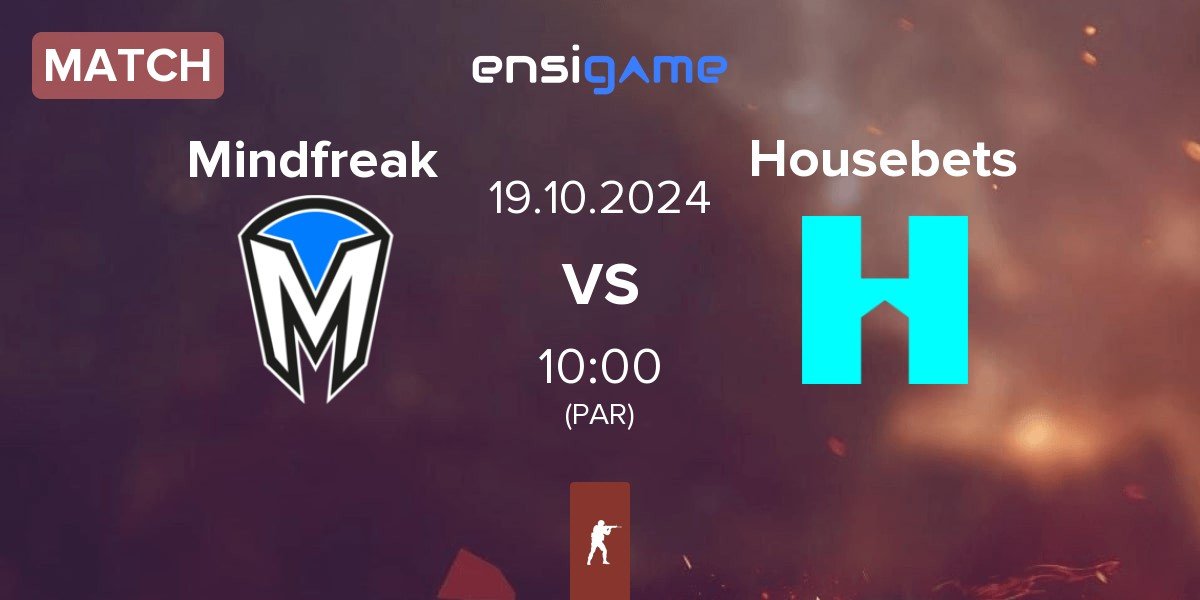 Match Mindfreak vs Housebets | 19.10