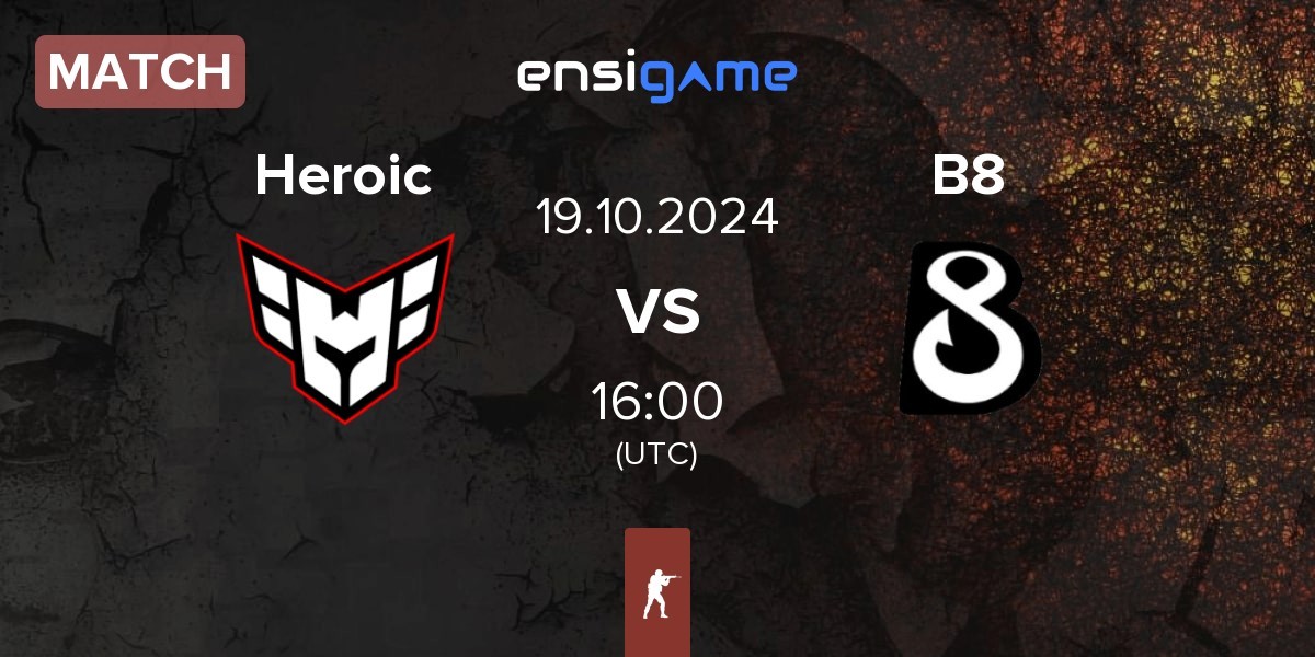 Match Heroic vs B8 | 19.10